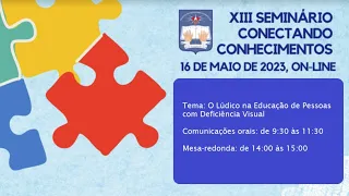 XIII Seminário Conectando Conhecimentos - Comunicações Orais