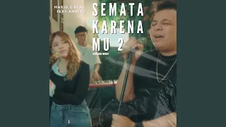 Semata Karenamu 2 (Load Line Music)