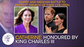 Brave Kate Middleton Honoured By King Charles | Privacy Of Harry And Meghan's Children