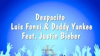 Despacito - Luis Fonsi & Daddy Yankee Featuring Justin Bieber (Karaoke Version)