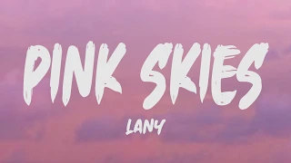 Lany - Pink Skies (Lyrics)