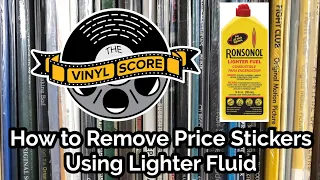 How to Remove Price Stickers from Vinyl Records Using Lighter Fluid