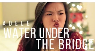 adele - water under the bridge // cover