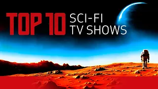 Top 10 Science Fiction TV Shows (Updated)