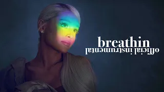 Ariana Grande - Breathin (Official Instrumental)