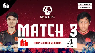ARMY GENIUSES VS LILGUN - HIGHLIGHT GAME 3 DPC SEA 2021/22 Tour 1: Division II