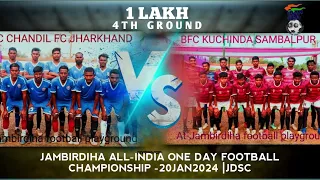 D C chandil fc JHARKHAND -02 v/s BFC Kuchinda Sambalpur -02.Jambirdiha Sporting Club Mayurbhanj