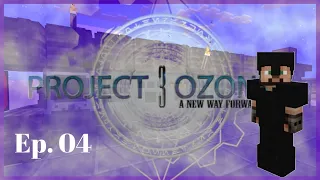 Project Ozone 3 Mythic Mode - Ep 04: Flight