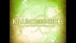 KILLING ME INSIDE - A Latter Of Memories