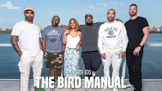 The Joe Budden Podcast Episode 635 | The Bird Manual