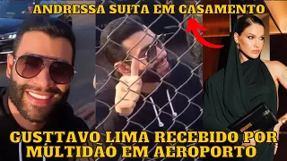 Gusttavo Lima com MULTIDÃO no AEROPORTO e Andressa Suita em CASAMENTO em SP