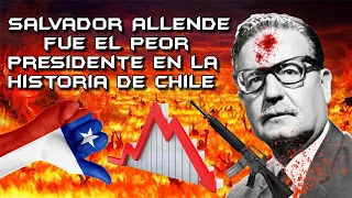 Salvador Allende fue el PEOR Presidente en la Historia de Chile | Análisis de su Gobierno | 2021