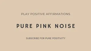 [1 HOUR] Pure Pink Noise | Calming Sleep Sounds for Relaxation, Sleep or Studying