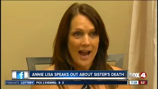Annie Lisa speaks out about the death of her sister, Teresa Sievers
