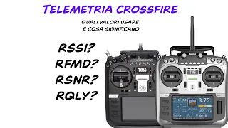 Come Utilizzare Telemetria TBS CrossFire e fare il Binding, Analizziamo Tecnicamente i Vari Valori