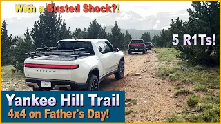 FIVE Rivian R1Ts take on Yankee Hill 4x4 trail - one with a broken shock! | Rivian Dad