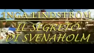 Inga Lindström - Il Segreto di Svenaholm - Film completo 2006