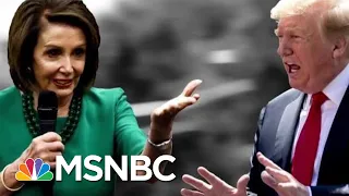 Donald Trump On Pelosi's Attacks: 'Did You Hear What She Said About Me?' | The 11th Hour | MSNBC
