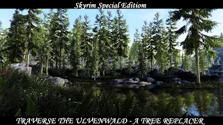 Skyrim SE - Mod: Traverse the Ulvenwald - A Tree Replacer