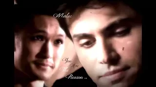 Malec ~ You Are The Reason