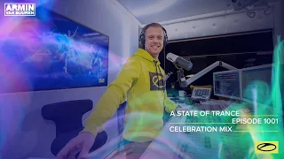 A State of Trance Episode 1001 (ASOT 1000 - Celebration Mix) [@astateoftrance]