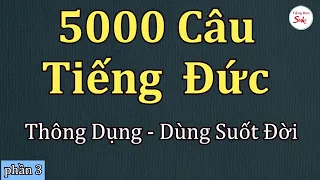 5000 Câu Tiếng Đức Thông Dụng | Dùng Suốt Đời | Phần 3