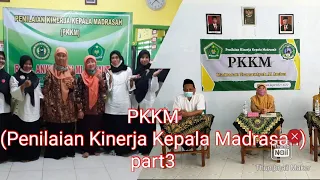 PKKM (PENILAIAN KINERJA KEPALA MADRASAH)#part3