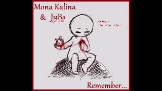 Mona Kalina & JuBa - Remember (Ilona Orel/Laurent Boutonnat) Cover/Duo