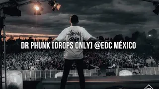 Dr Phunk [Drops Only] - @EDC Mexico 2022
