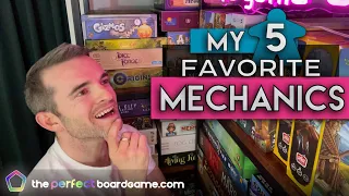 My 5 FAVORITE Board Game MECHANICS