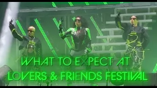 What To Expect at Lovers and Friends Festival!