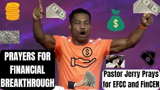 PRAYERS FOR FINANCIAL BREAKTHROUGH AND OPEN DOORS PASTOR JERRY EZE LIVE NOW AGAINST EFCC AND FINCEN