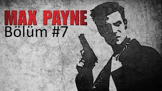 Max Payne 1 Türkçe Altyazılı Bölüm 7 Korku Adamı Kanatlandırır