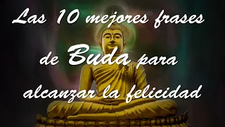 Las 10 mejores frases de Buda para alcanzar la felicidad