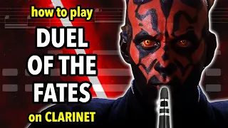 How to play Duel of the Fates on Clarinet | Clarified