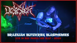 Desaster – Brazilian Blitzkrieg Blasphemies | Live in São Paulo | (Full Concert Official 2003) | HD