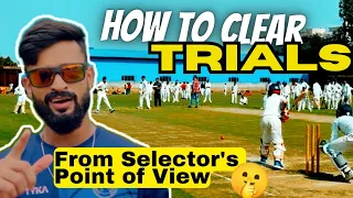 How to CLEAR Cricket Selection TRIALS ✅| Cricket Trials me Kaise PERFORM Kare | A-Z (Tips & Tricks)🔥