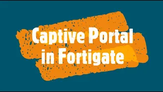 Captive Portal in Fortigate