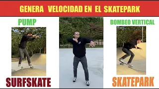 SURFSKATE 🏄‍♂️ Generar Velocidad Skatepark💥Bombeo Vertical 💥PUMP