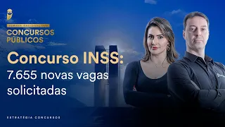 Concurso INSS: 7.655 novas vagas solicitadas - Semana Nacional EC