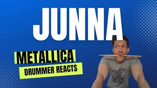 JUNNA - Metallica -DRUMMER REACTS