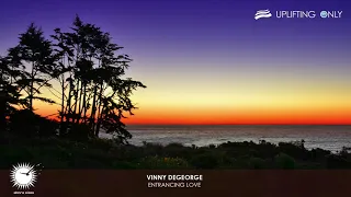 Vinny DeGeorge - Entrancing Love [As played on Uplifting Only 389]