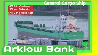 General Cargo Ship - Arklow Bank departs seaport Warrenpoint, What is a General Cargo Ship Answered!