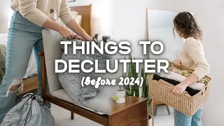 24 Things to GET RID OF (Before 2024!) | Easy Decluttering Ideas