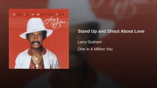 Larry Graham (@GrahamLarry) - "Stand Up and Shout About Love"