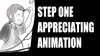 So you wanna be an Animator: Appreciating Animation (Animation Tutorial)