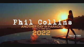 Phil Collins - Another Day In Paradise (Vanilla Creep Edit) 2022