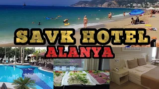 Savk Hotel Alanya, Turkey 4K |🇹🇷| Şavk Hotel Alanya 2023