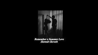 Remember x Summer Love(Tik Tok Remix)[Slowed+Reverb]|The Underdog Project, David Tavaré|Lo-fi Music|