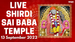 🔴 Live Shirdi Sai Baba Temple - 13 Sep 2022